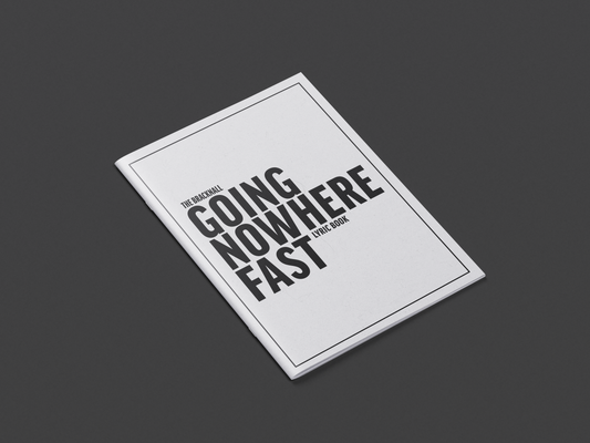 "GOING NOWHERE FAST" LYRIC BOOK [PRE ORDER]