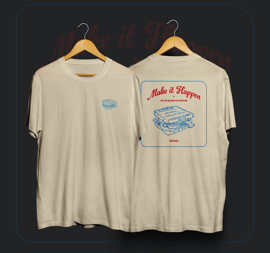 "MAKE IT HAPPEN" T-SHIRT